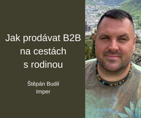 Jak prodávat B2B na cestách s rodinou – Štěpán Budil, Imper