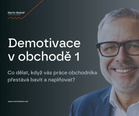 Demotivace v obchodě 1: Co dělat, když vás práce obchodníka přestává bavit a naplňovat?