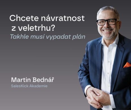 Martin Bednář SalesKick - Chcete návratnost z veletrhu Takhle musí vypadat plán FB