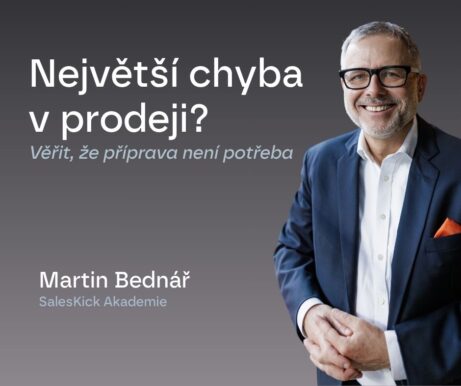 Martin Bednář SalesKick -Největší chyba v prodeji FB